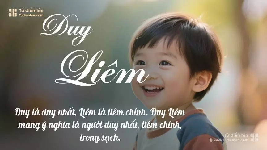 Tên Duy Liêm chủ yếu dành cho bé trai, thể hiện vẻ mạnh mẽ và nam tính.