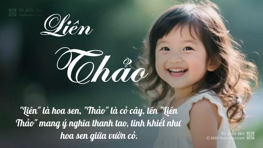 Tên Liên Thảo mang đậm sắc thái nữ tính, hầu như chỉ xuất hiện trong tên của bé gái.