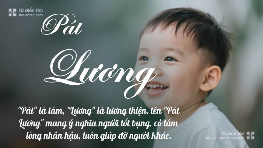 Ý nghĩa ngắn gọn của tên Pát Lương
