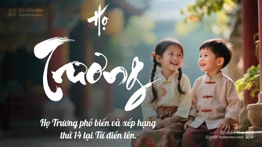 Họ Trương - Tiếp nối yêu thương và phước lành từ thế hệ trước trao gửi cho con.