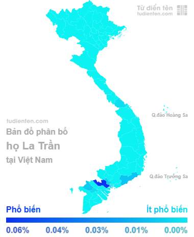 Họ La Trần phân bổ chủ yếu tại Long An, Bình Thuận và An Giang.
