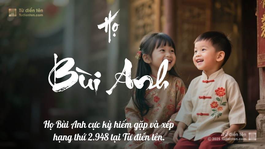 Họ Bùi Anh - Khởi đầu cho những tên tuổi được gìn giữ qua thời gian.