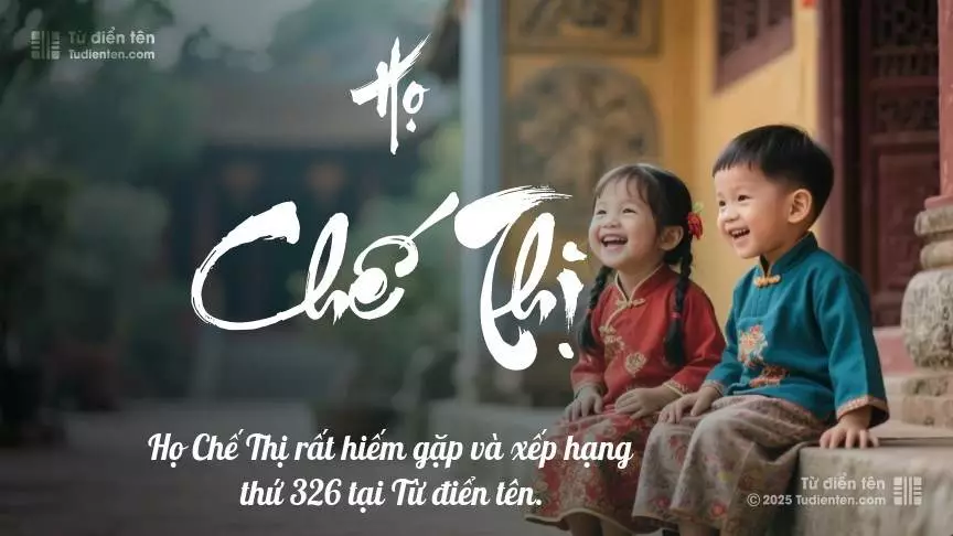 Họ Chế Thị - Chắp cánh ước mơ và hạnh phúc cho con.