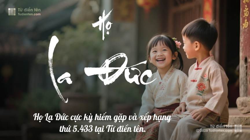 Họ La Đức - Đồng hành cùng con, viết nên câu chuyện kỳ diệu.