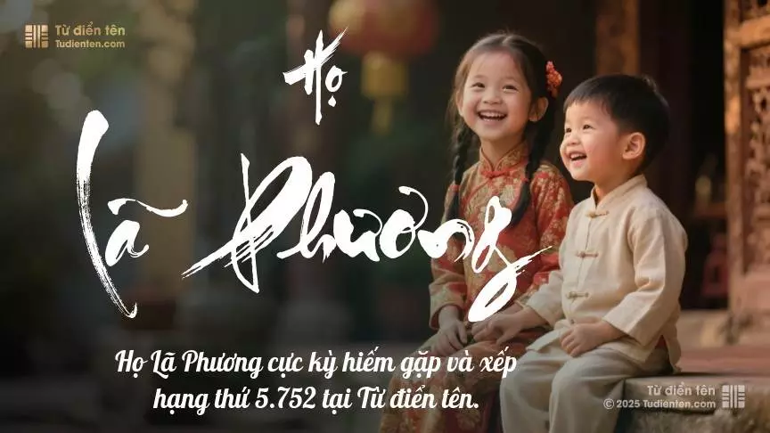 Họ Lã Phương - Khởi điểm cho những tên gọi mang đầy ước mơ và hoài bão.