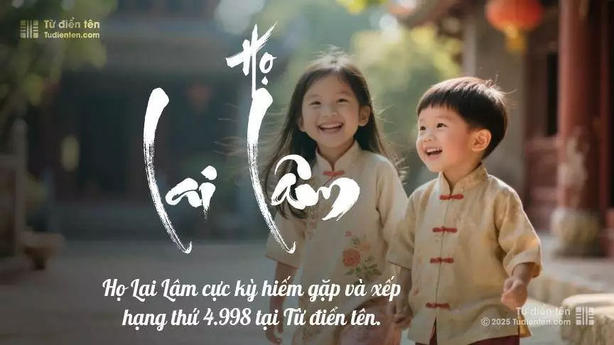 Họ Lai Lâm - Khởi đầu hành trình gìn giữ vượt thời gian.