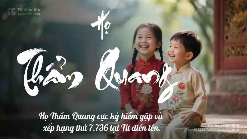 Họ Thẩm Quang - Tiếp nối yêu thương và phước lành từ thế hệ trước trao gửi cho con.