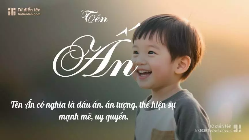 Tên Ấn chủ yếu dành cho bé trai, thể hiện vẻ mạnh mẽ và nam tính.