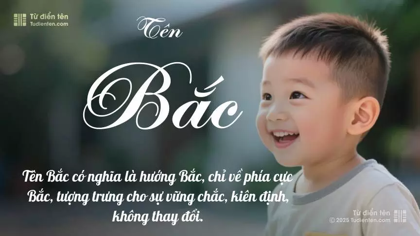 Tên Bắc chủ yếu dành cho bé trai, thể hiện vẻ mạnh mẽ và nam tính.