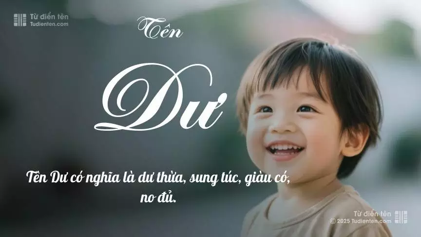 Tên Dư thiên về bé trai, thường gợi lên sự mạnh mẽ và nam tính.