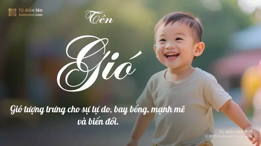 Tên Gió mang đậm sắc thái nam tính, hầu như chỉ xuất hiện trong tên của bé trai.