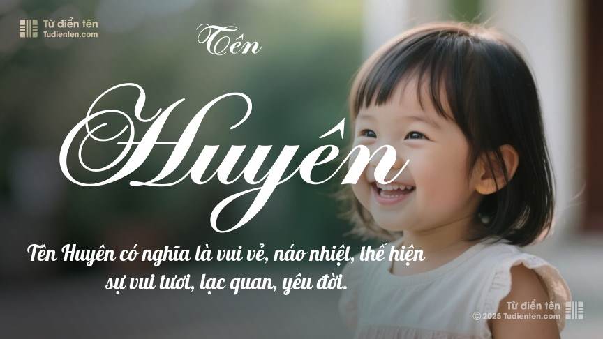 Ý nghĩa ngắn gọn của tên Huyên