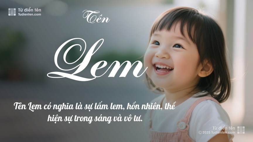 Ý nghĩa ngắn gọn của tên Lem