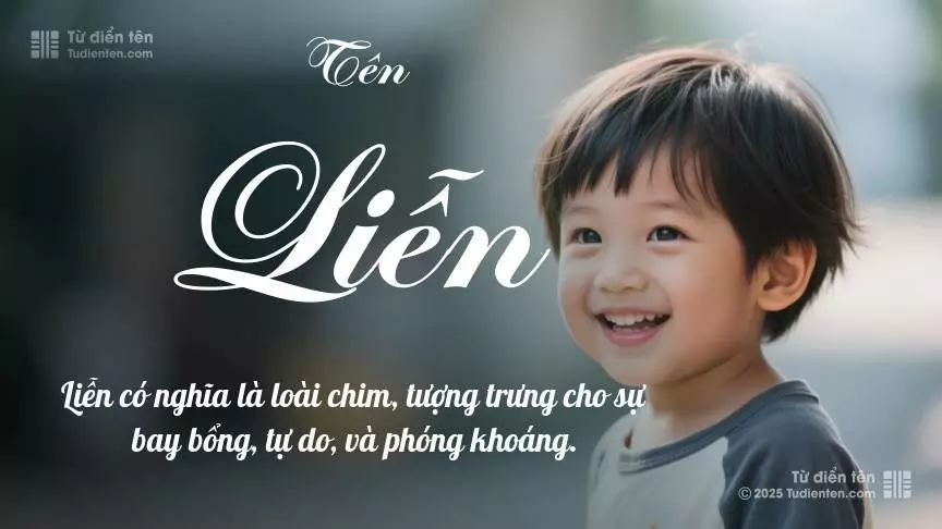 Tên Liễn rất nam tính, gần như luôn được dùng cho bé trai.