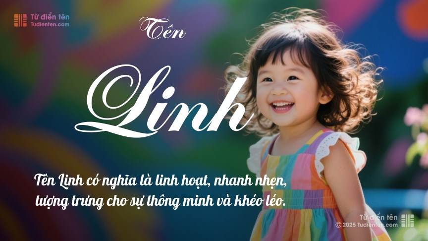 Tên Linh: Ý nghĩa, Phân tích, Hán Việt, Phong thủy và Thần số học