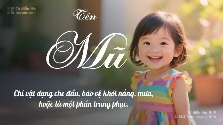 Tên Mũ mang đậm sắc thái nữ tính, hầu như chỉ xuất hiện trong tên của bé gái.