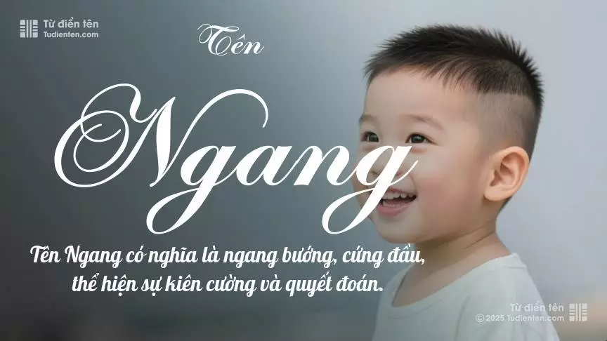 Tên Ngang chủ yếu dành cho bé trai, thể hiện vẻ mạnh mẽ và nam tính.
