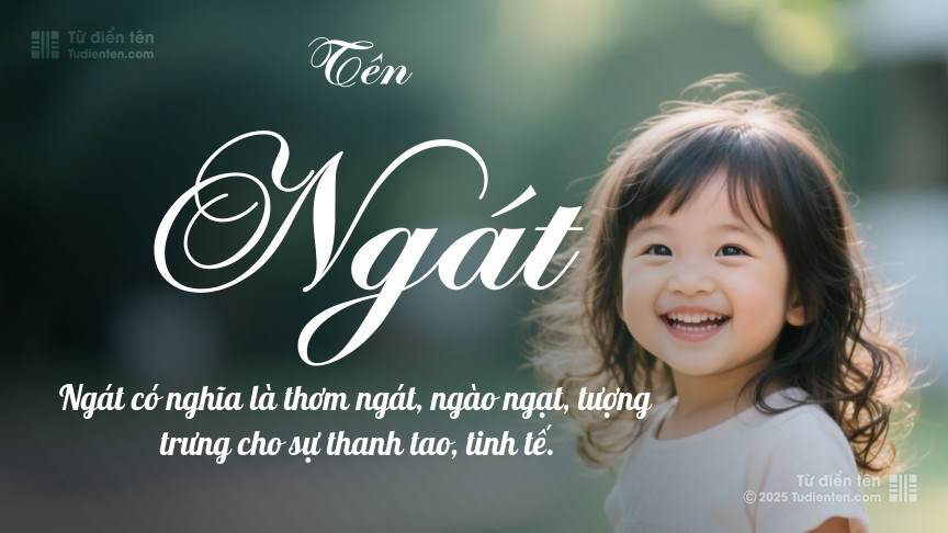 Ý nghĩa ngắn gọn của tên Ngát