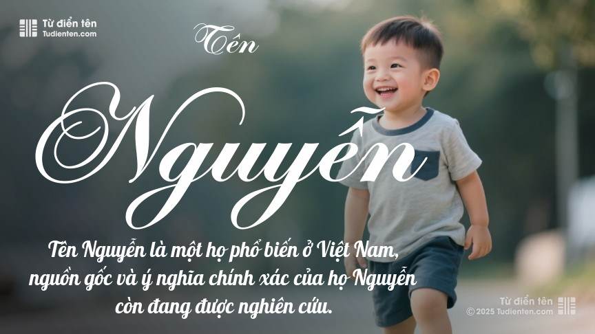 Tên Nguyễn: Ý nghĩa, Phân tích, Phong thủy và Thần số học