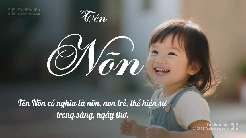 Ý nghĩa ngắn gọn của tên Nõn