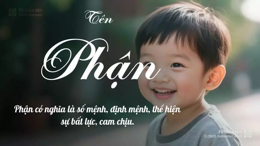 Tên Phận phổ biến hơn ở bé trai và mang sắc thái nam tính nhẹ.