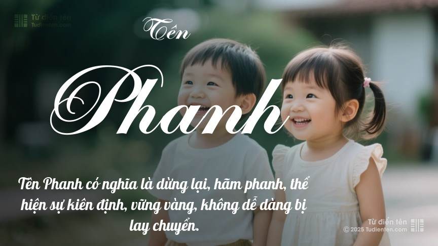 Ý nghĩa ngắn gọn của tên Phanh