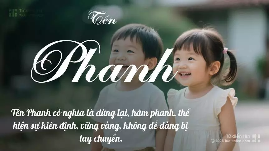 Tên Phanh hơi nghiêng về nam giới, nhưng vẫn có thể dùng cho cả bé trai và bé gái.
