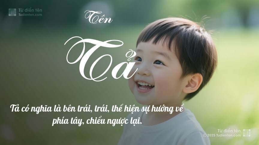 Ý nghĩa ngắn gọn của tên Tả