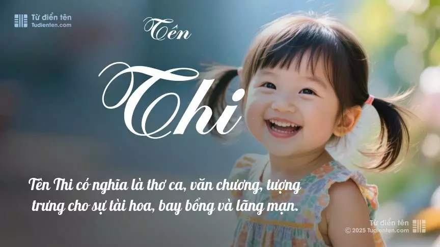 Tên Thi thiên về bé gái, gợi lên sự dịu dàng và nữ tính.
