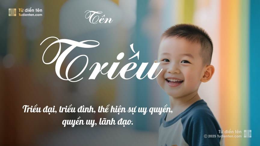 Ý nghĩa ngắn gọn của tên Triều