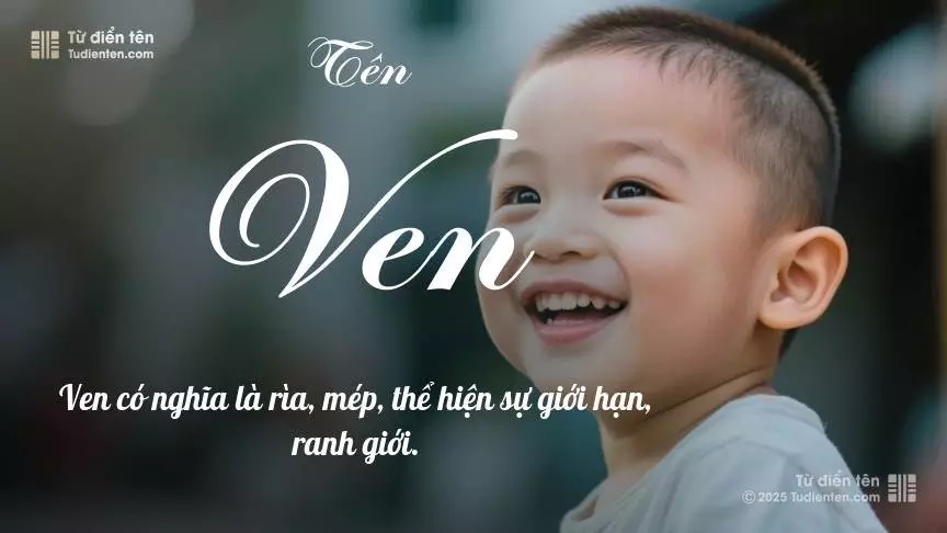 Tên Ven phổ biến hơn ở bé trai và mang sắc thái nam tính nhẹ.