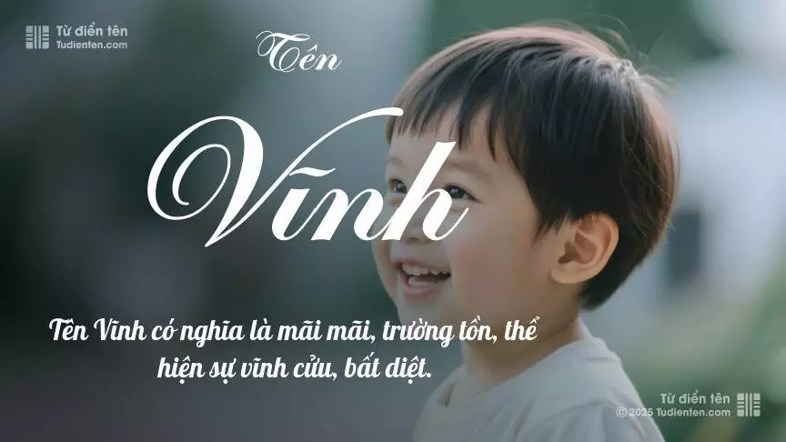 Tên Vĩnh rất nam tính, gần như luôn được dùng cho bé trai.