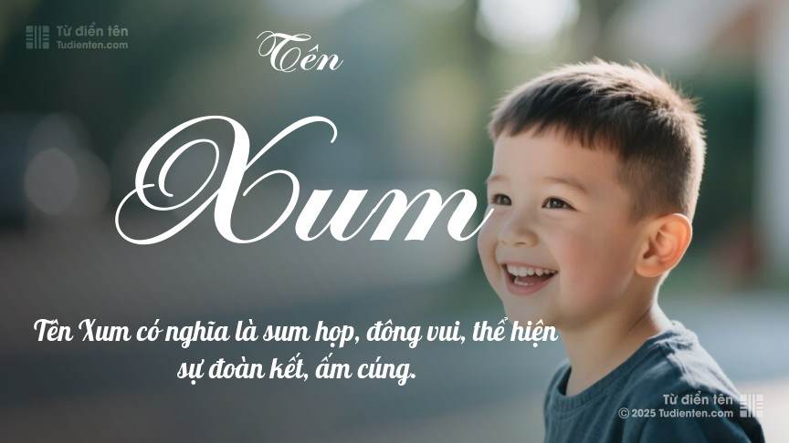 Ý nghĩa ngắn gọn của tên Xum